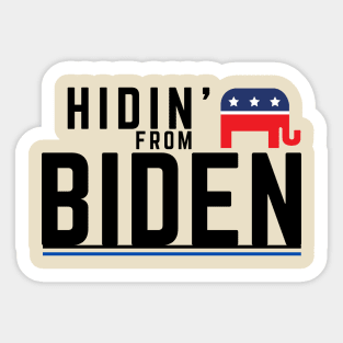 Hidin' from Biden 2020 Sticker